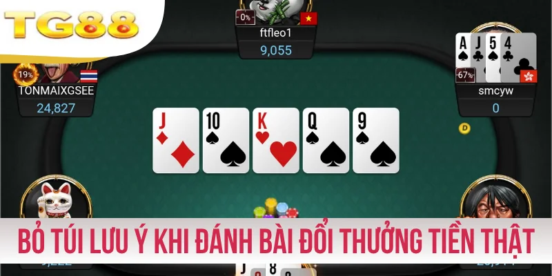 Bỏ túi lưu ý khi đánh bài đổi thưởng tiền thật